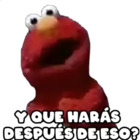 Y que harás después de eso?