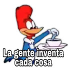 La gente inventa cada cosa