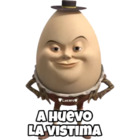 A huevo la víctima