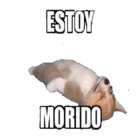 Estoy morido
