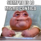 Siempre es lo mismo contigo