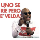 UNO SE RIE PERO E' VELDAS