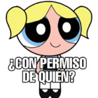 ¿Con permiso de quién?