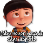 Estas no son horas de estar despierto