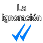 La ignoracion