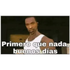 Primero que nada, buenos días