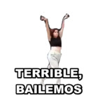 TERRIBLE, BAILEMOS