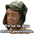 Ya se lo que estas pensando.