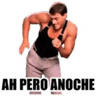AH PERO ANOCHE