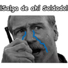 Salga de ahí Soldado
