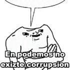 En podemos no exizte corrupsion