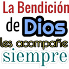 La Bendición de Dios les acompañe siempre