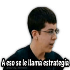 A eso se le llama estrategia