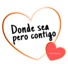 Donde sea pero contigo
