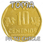 Toma 10 céntimos pa' tu chicle