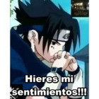 Hieres mi sentimientos!!!