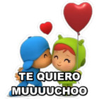 Te quiero muuuuchoo