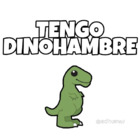 TENGO DINOHAMBRE