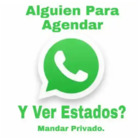 ¿Alguien para agendar y ver estados? Mandar privado.