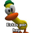 Estas por hay