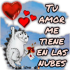 Tu amor me tiene en las nubes