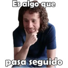 Es algo que pasa seguido