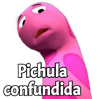 Pichula confundida