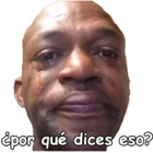 ¿Por qué dices eso?