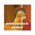 Pichula en busca de aventuras