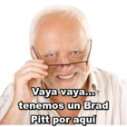 Vaya vaya... tenemos un Brad Pitt por aquí