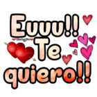 Euuu!! Te quiero!!