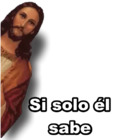Si solo él sabe