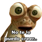 No te lo puedo creer..