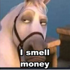 I smell money