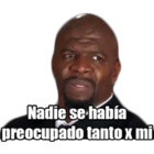 Nadie se había preocupado tanto x mi