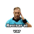 Revisar el var