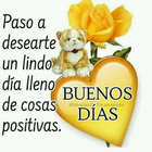 Paso a desearte un lindo día lleno de cosas positivas. BUENOS DÍAS