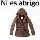 Ni es abrigo