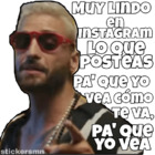 Muy lindo en Instagram lo que posteas pa' que yo vea cómo te va pa' que yo vea