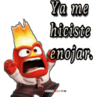 Ya me hiciste enojar