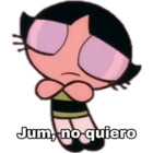 Jum, no quiero