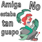 Amiga no estaba tan guapo