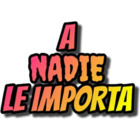 A nadie le importa