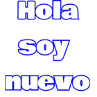 Hola soy nuevo