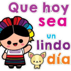 Que hoy sea un lindo día