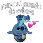 Pone mi mundo de cabeza