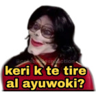 Keri k te tire al ayuwoki?