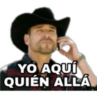 Yo aquí quien allá