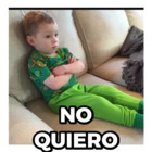 NO QUIERO