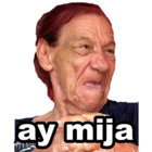 Ay mija